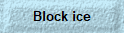 Block ice