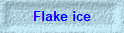 Flake ice