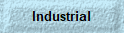 Industrial