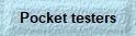 Pocket testers
