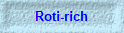 Roti-rich
