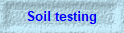 Soil testing