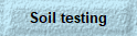 Soil testing