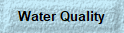 Water Quality